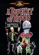 A Bucket of Blood